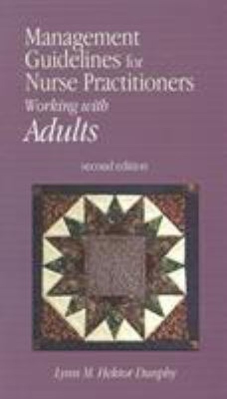 Management Guidelines for Nurse Practitioners : Working with Adul