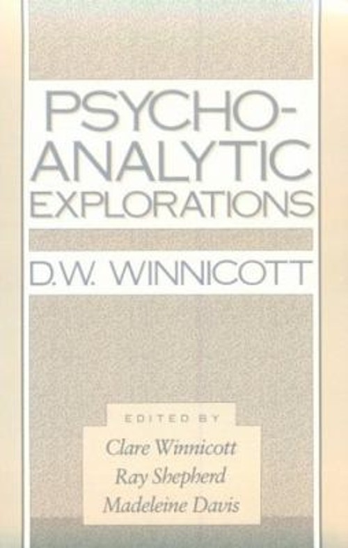 Psycho-Analytic Explorations Paperback D. W. Winnicott
