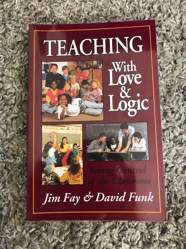 Teaching With Love & Logic: Taking Control of the Classroom. Paperback VERY GOOD
