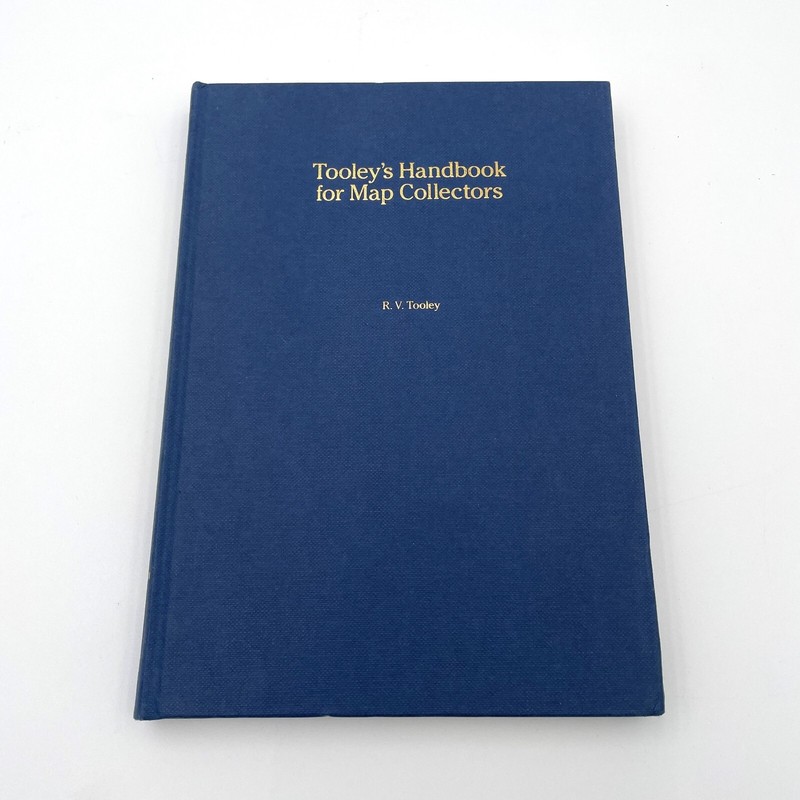 Tooley’s Handbook for Map Collectors by R.V. Tooley – Hardcover 1985