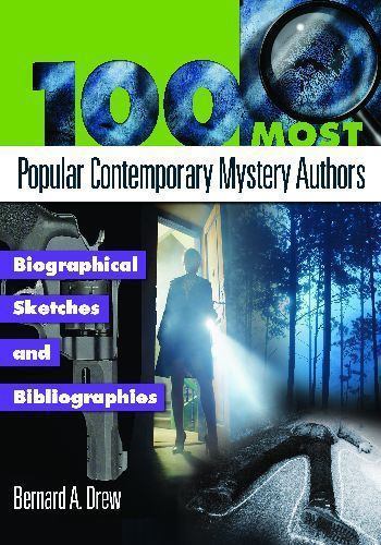 100 Most Popular Contemporary Mystery Authors: Biographical Sketches and Bibliog