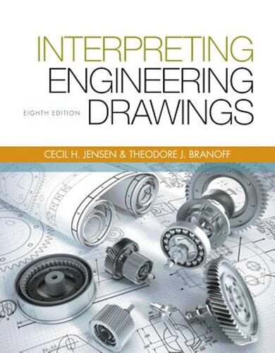 Interpreting Engineering Drawings by Ted Branoff: Used