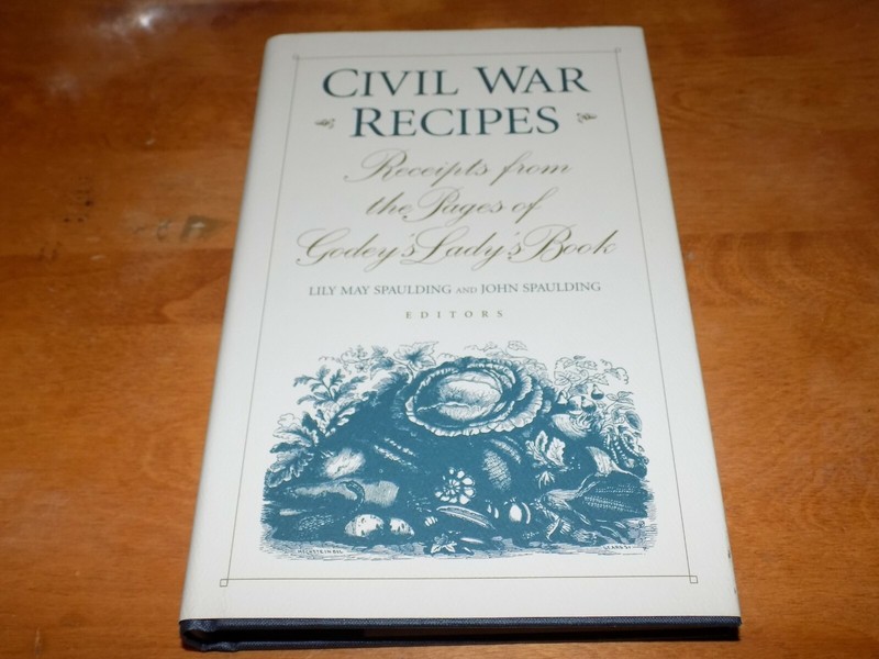 CIVIL WAR RECIPES Historic Cooking Guide Recipe Dishes Foods Drinks Cookbook NEW