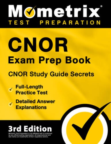 CNOR Exam Prep Book: CNOR Study Guide Secrets, Full-Length Practice - VERY GOOD