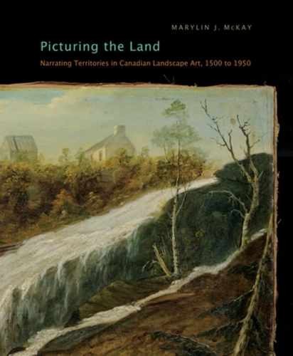 Picturing the Land: Narrating – Paperback, by McKay Marylin J. – Very Good