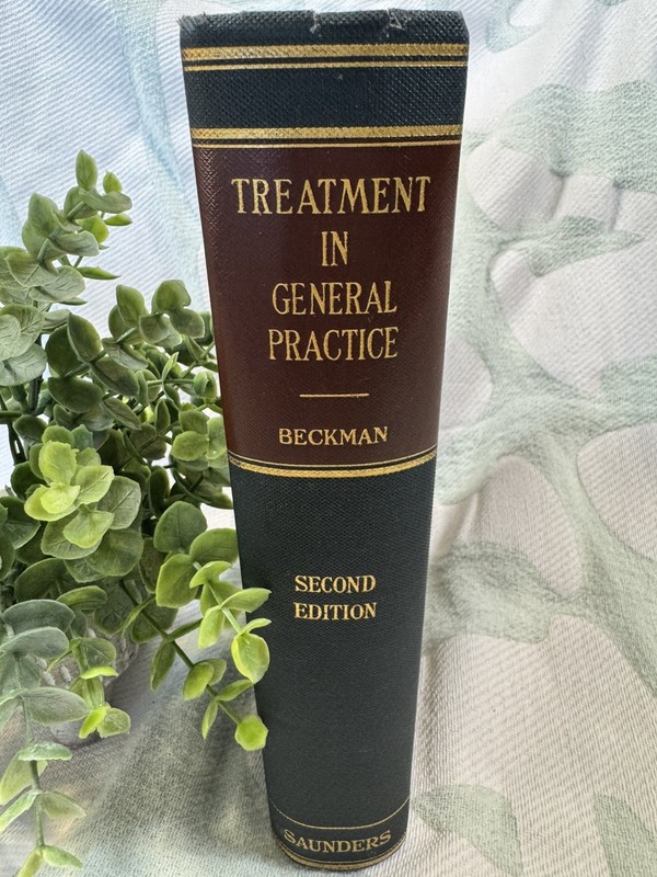 Treatment in General Practice-Harry Beckman MD-2nd Ed 1934 HC Early Antibiotics