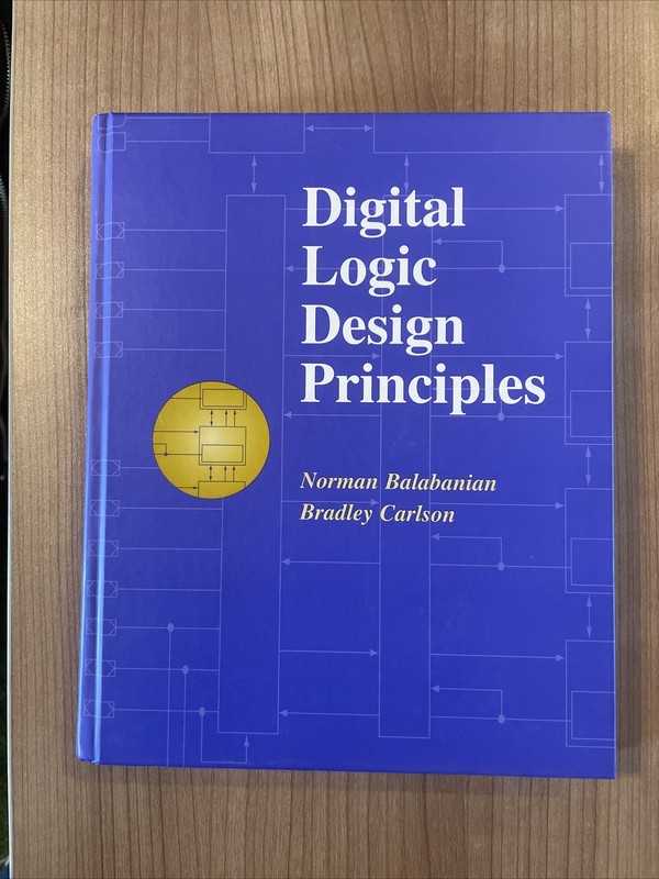 Digital Logic Design Principles by Norman Balabanian (2000, Hardcover)