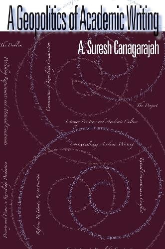 A Geopolitics Of Academic Writing (…, Canagarajah, A.