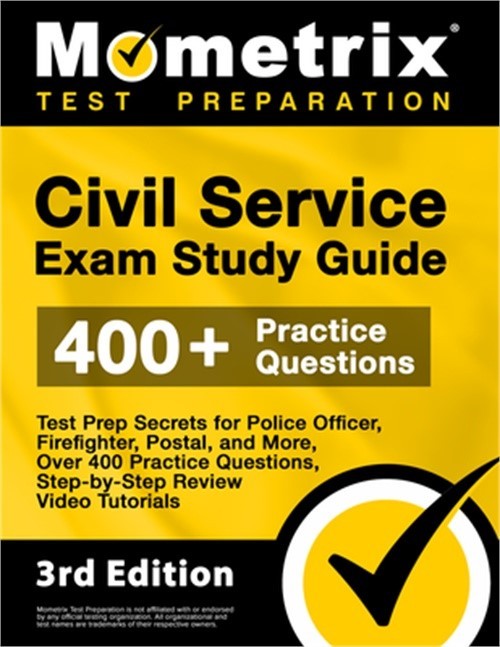 Civil Service Exam Study Guide – Test Prep Secrets for Police Officer, Firefight