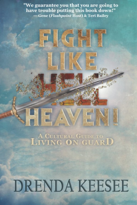 Fight Like Heaven: A Cultural Guide to Living On Guard