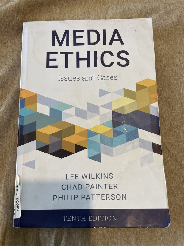 Media Ethics : Issues and Cases