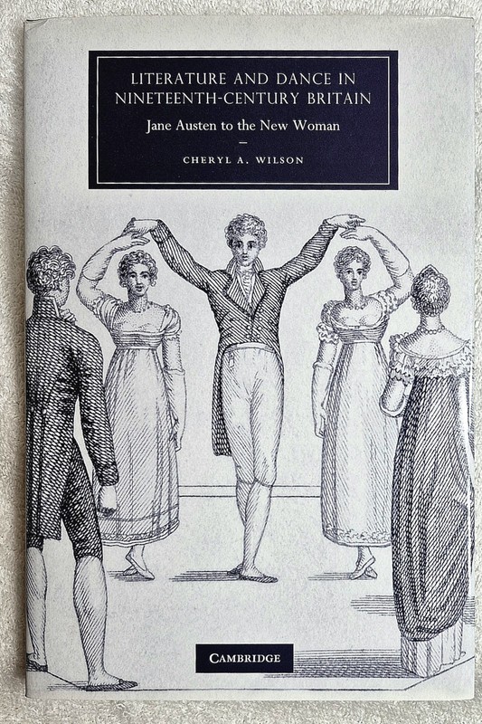 Literature and Dance in Nineteenth‑Century Britain (Wilson • 2009 1st • HC) • VG