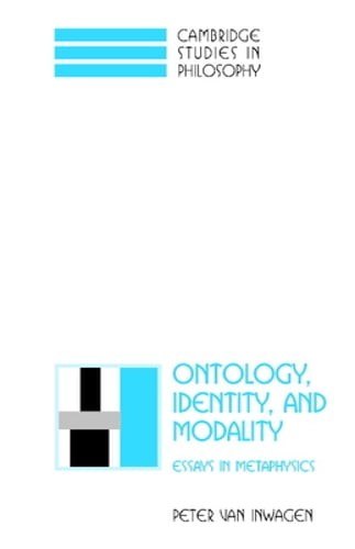 Ontology, Identity, and Modality: Essays in Metaphysics by Peter van Inwagen