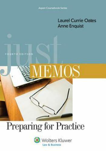 Aspen Coursebook Ser.: Just Memos : Preparing for Practice by Anne Enquist…