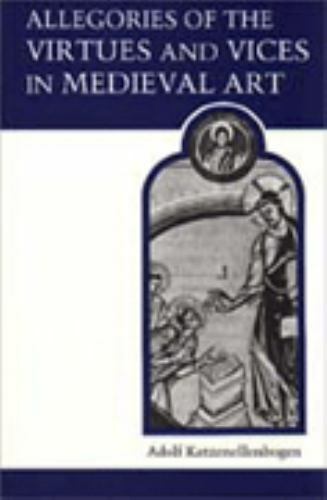 Allegories of the Virtues and Vices in Medieval Art (MART: The Medieval Academy