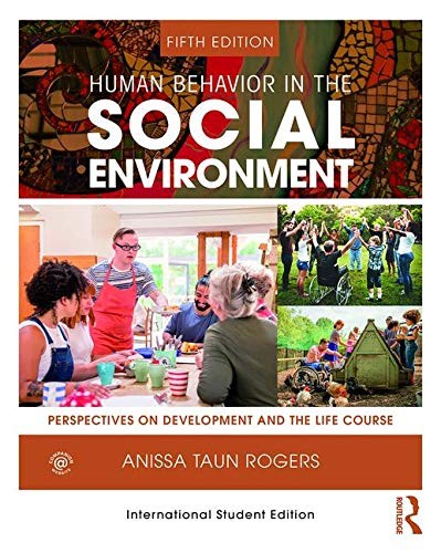 Human Behavior in the Social Environment: Perspectives on Development and the Li