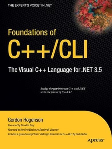 Foundations Of C++/Cli: The Visual C++ Language For 3 5