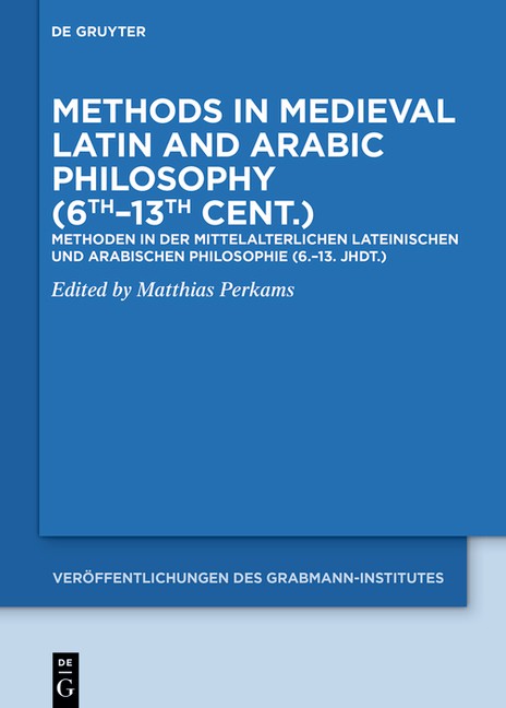 Methods in Medieval Latin and Arabic Philosophy (6th-13th Cent.): Meth Hardcover