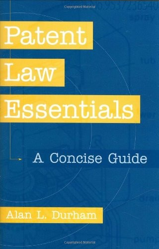 Patent Law Essentials: A Concise Guide