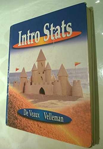Intro Stats – Hardcover, by De Veaux Richard D.; Velleman Paul F. – Very Good
