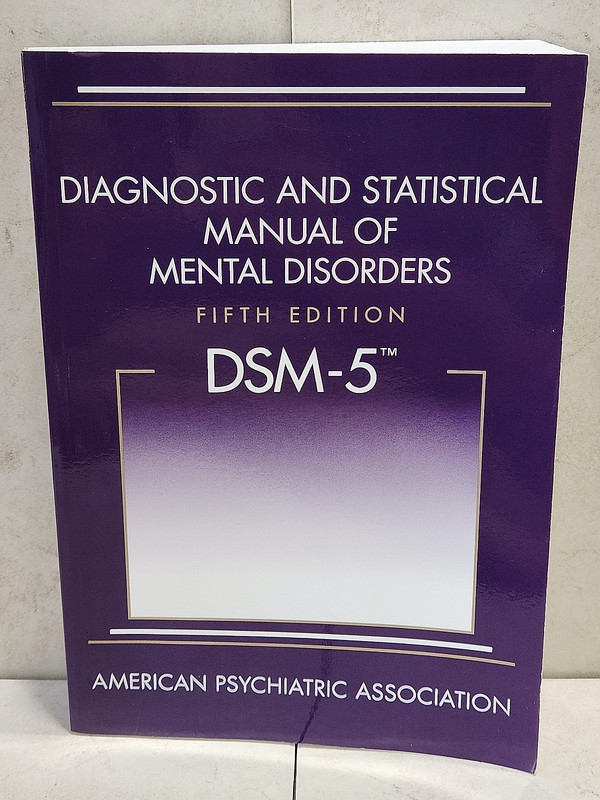 DIAGNOSTIC & STATISTICAL MANUAL OF MENTAL DISORDERS 5TH EDITION DSM-5 TM