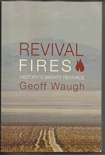 Revival Fires – Paperback, by Geoff Waugh – Very Good