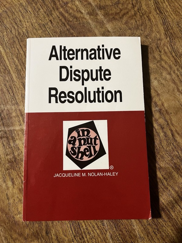 Nutshell Ser.: Alternative Dispute Resolution in a Nutshell by Jacqueline M….