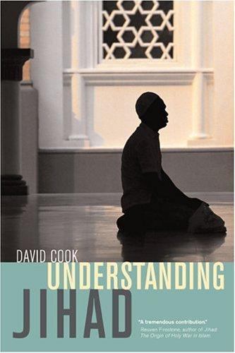 Understanding Jihad by Cook, David (Paperback)