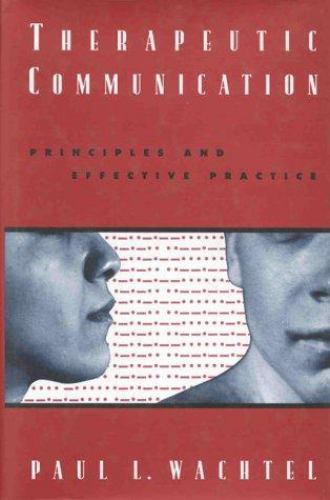 Therapeutic Communication: Principles – 9780898622607, hardcover, Paul L Wachtel