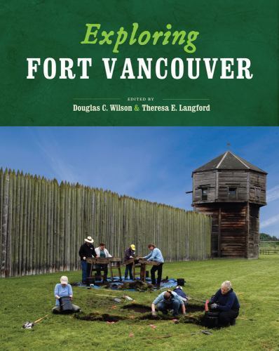 Exploring Fort Vancouver, , Very Good Book