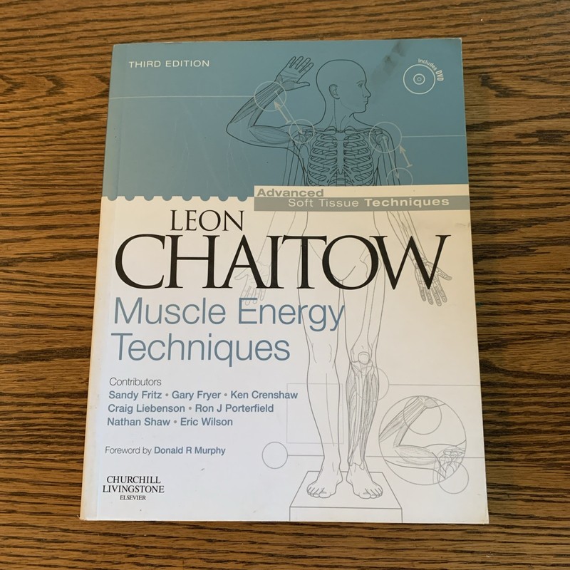 The Leon Chaitow Library of Bodywork and Movement Therapies Ser.: Muscle Energy