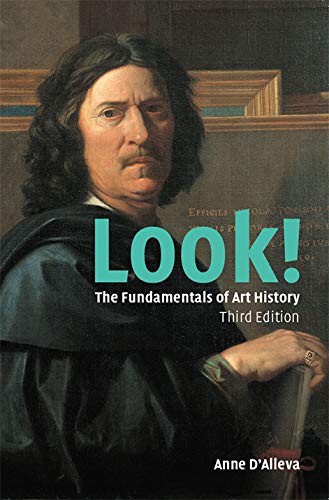 Look! (3rd Edition): The Fundamentals of Art History by Anne D’Alleva