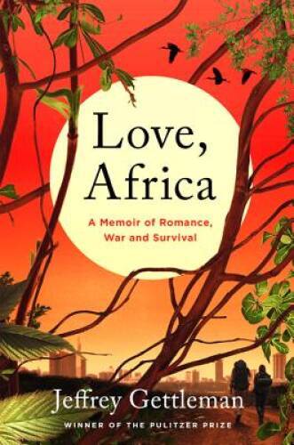 Love, Africa: A Memoir of Romance, War, and Survival - Paperback - ACCEPTABLE