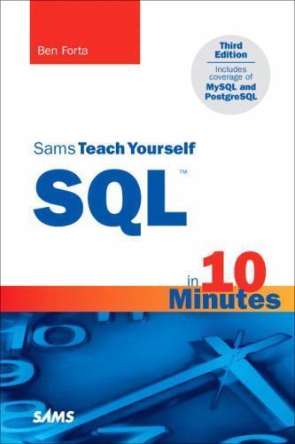 Sams Teach Yourself Ser.: SQL : In 10 Minutes by Ben Forta (2004, Trade…