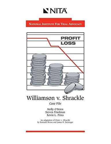 WILLIAMSON V. SHRACKLE: CASE FILE (NITA) By Molly O’brien & Steven Friedman