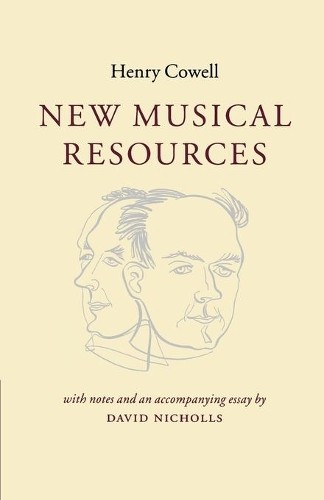 Henry Cowell New Musical Resources (Paperback) (UK IMPORT)