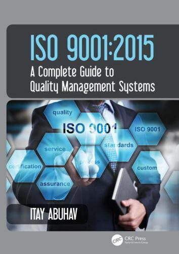 ISO 9001:2015 : A Complete Guide to Quality Management Systems, Hardcover by …