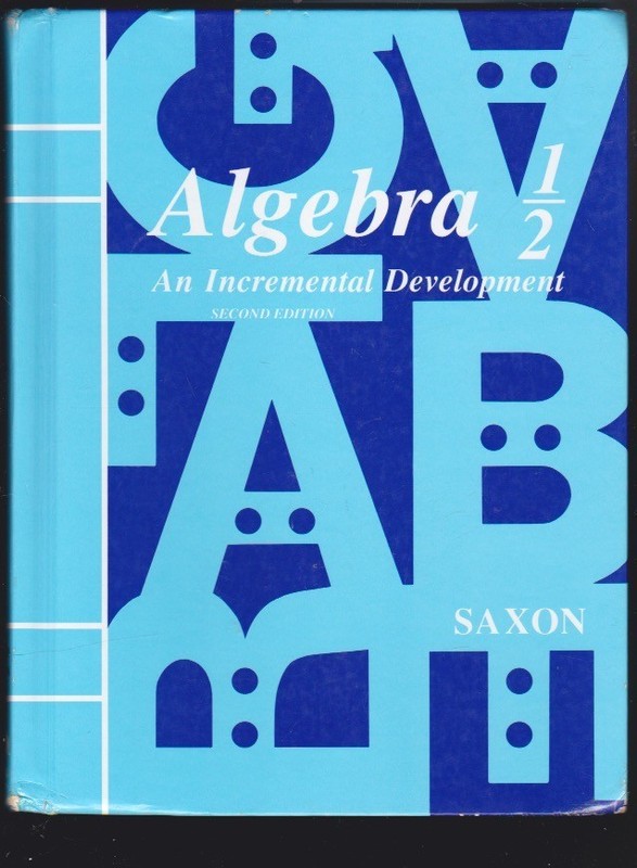 SAXON: Saxon Algebra 1/2 An Incremental Development 2nd Ed Hardcover VG