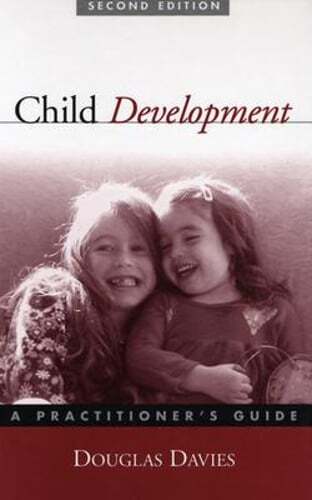 Child Development: A Practitioner’s Guide by Ph.D. Davies, Douglas, MSW: Used