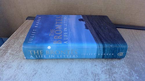 The Brontes: A Life in Letters by Barker, Juliet Hardback Book The Fast Free