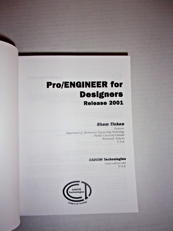 Pro/ENGINEER for Designers, 3D Solid Modeling, R 2001 by Sham Tickoo gallery