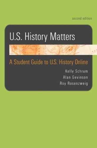U.S. History Matters: A – Paperback, by Schrum Kelly; Gevinson – Very Good
