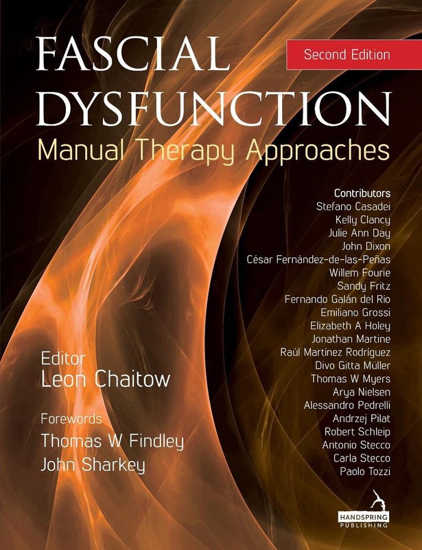 Fascial Dysfunction: Manual Therapy Approaches by Leon Chaitow Paperback Book