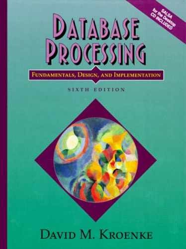 Database Processing: Fundamentals, – Hardcover, by David M. Kroenke – Very Good