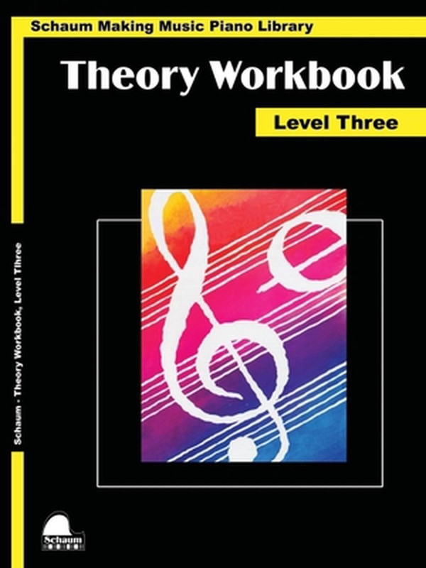 Theory Workbook – Level 3: Schaum Making Music Piano Library by Wesley Schaum (E