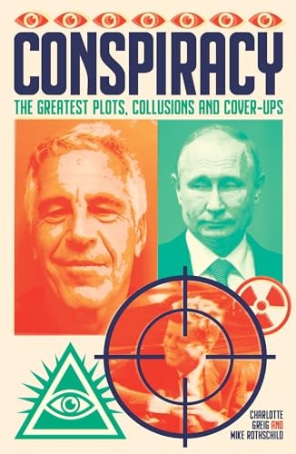 Conspiracy: The Greatest Plots, Coll… by Rothschild, Mike Paperback / softback