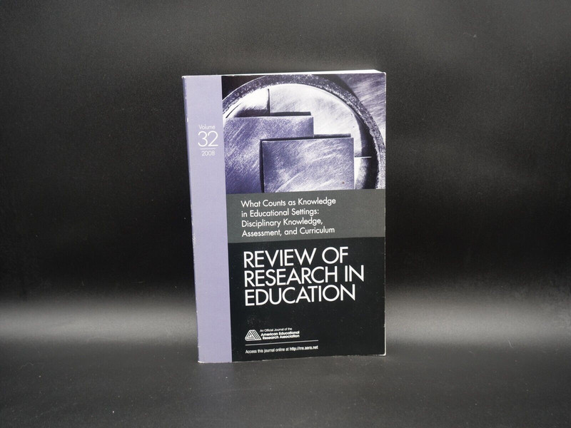 Review of Research in Education What Counts As Knowledge in Educational Settings