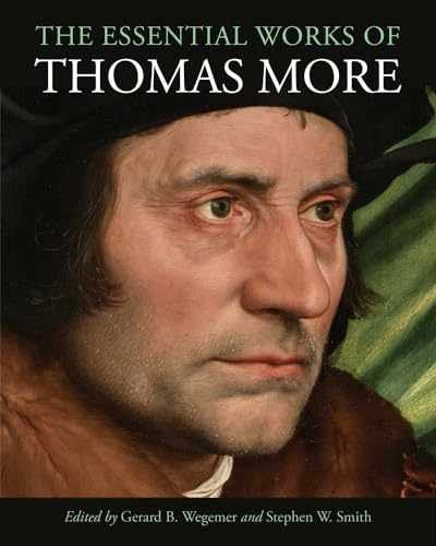 The Essential Works of Thomas More – Hardcover, by More Thomas; Wegemer – New h
