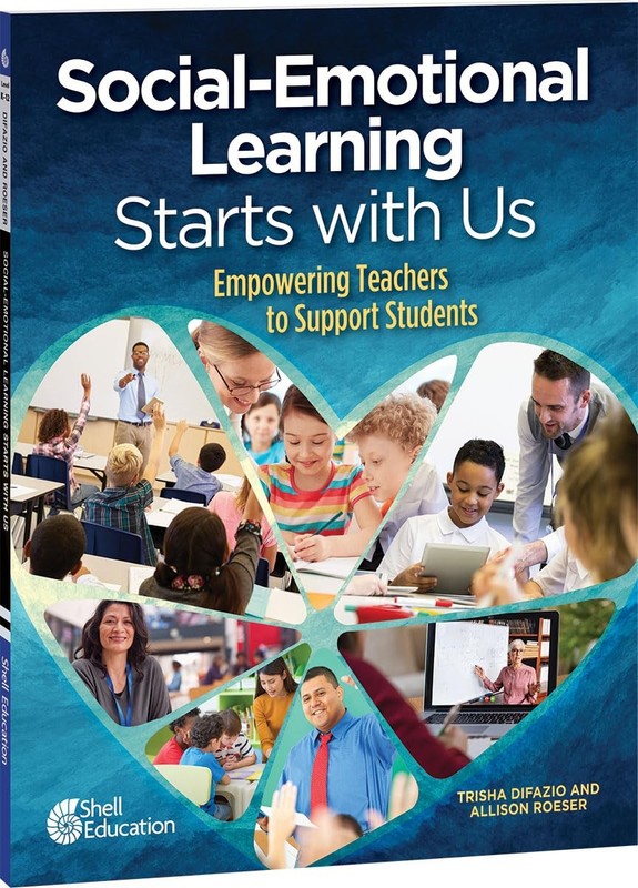 Shell Education Social-Emotional Learning Starts With Us: Empowering Teacher…