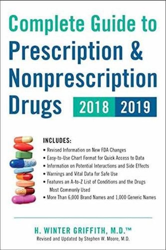 Complete Guide to Prescription & Nonprescription Drugs 2018-2019 by H. Winter Gr